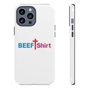 BEEF T Shirt Phone Tough Cases