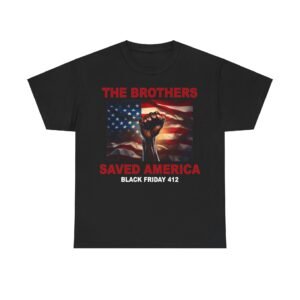 The Brothers Saved America T-Shirt